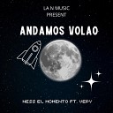 Ness El Momento feat Vepy - Andamos Volao