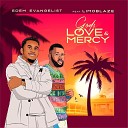 edem evangelist feat Limoblaze - God s Love Mercy