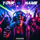 Reemckord - Your Name