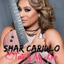 Shar Carillo - Taste of My Love feat Kalei Kahalewai