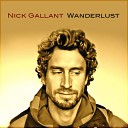 Nick Gallant - Nothing Is a Mistake
