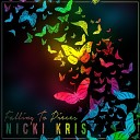 Nicki Kris - Falling to Pieces