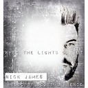 Nick James - When the Lights Go Out