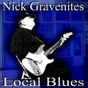 Nick Gravenites - Goin Down Slow