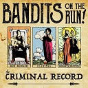 Bandits on the Run - Loser Live