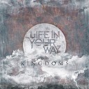 Life In Your Way - Ruler of the Air The Kingdom of Darkness feat Jake…