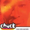 Chuk - Baby Come Back Radio Edit