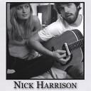Nick Harrison - It s Not Me It s You