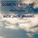 Nick Jack Marino - Follow Your Dreams Revisited