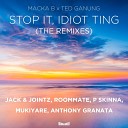 Macka B Ted Ganung - Stop It Idiot Ting Jack Jointz Remix