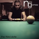 Nick Gomez - What Goes Around Comes Around