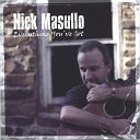 Nick Masullo - A Change Will Do You Good