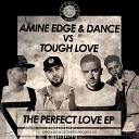 Amine Edge Amine Edge DANCE Tough Love feat… - Heels In A House Rave