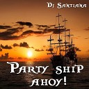 Dj Santiana - Drunken Sailor