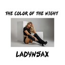 А Высоцкая - The Color Of The Night Ladynsax cover