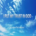 Groove Technicians - I Put My Trust In God Promo Mix