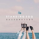 Standing Egg - Always Be With You Inst