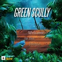 Green Scully - Welcome To The Jungle