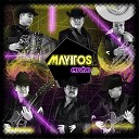 Los Mayitos De Sinaloa - Voy a Pintar Mi Raya En Vivo