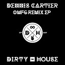 Dennis Cartier feat MC Sherlock - OMFG Robert Abigail Vocal Remix