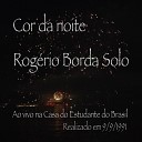 Rog rio Borda - Cor Da Noite