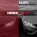 LLEU Mishael Mayo - Imma Boss