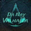 Da Nay - Valhalla