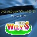Los Wilys - Mi Novia Ya No Es Virgina