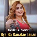 Nasurullah Marwat - Ta Me Yar Sha Ashna