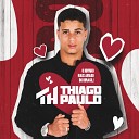 Thiago Paulo - Solteiro For ado