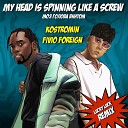 kostromin Fivio Foreign - My head is spinning like a screw Моя голова…