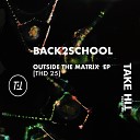 Back2school - The Second Renaissance Original Mix