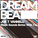 Joe T Vannelli - Music Sounds Better with You Radio Edit