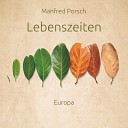 Manfred Porsch - Lebenszeiten Europa