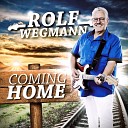 Rolf Wegmann - Helden unserer Zeit