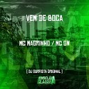 MC GW DJ Surfista Original feat Mc Magrinho - Vem de Boca