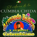 Armando Bail n y su Poder Colombiano - El Retorno de la Cumbia Chida