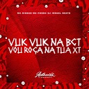 DJ ISR4EL BEATS feat. MC POGBA, Mc Nissan - Vuk Vuk na Bct, Vou Roça na Tua Xt
