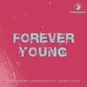 Tatsunoshin Jaycee Madoxx Robin White - Forever Young Extended Mix