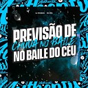 DJ PROIBIDO MC PRB - Previs o de Chuva no Baile do Ceu