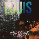 HOLODGANG feat Sandy - Louis prod by HOLODGANG PRODUCTION