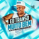 MC DELUX DJ Paulo MIX - Eu Transo Muito Bem
