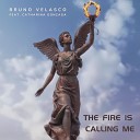 Bruno Velasco Catharina Gonzaga - The Fire Is Calling Me