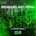 DJ Surfista Original - Montagem dos Beats Original