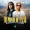 Mc Renanzinho Mc Fiel do Corte DJ Hud Original feat SPACE… - Vai Provar do Veneno