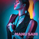 Manu Sami - I M Gettin Higher