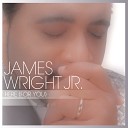 James Wright Jr - Here for You