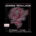 James Wallace - Echoes Live