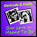 Gertrude Eddie - Looking for Love