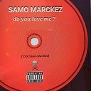Samo Marckez - Do You Love Me